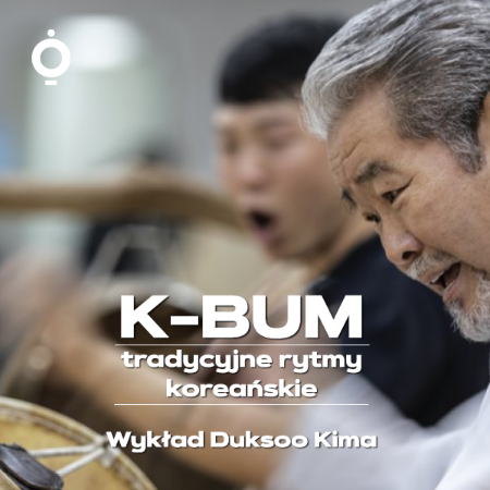 K-bum – tradycyjne rytmy koreańskie