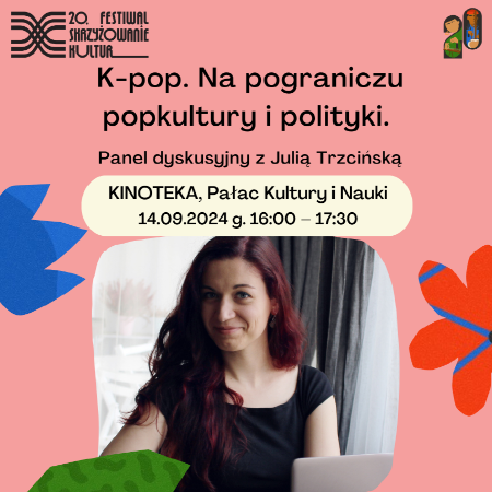 20. Festiwal Skrzyżowanie Kultur - K-pop. Na pograniczu popkultury i polityki – panel dyskusyjny