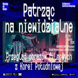 Watching the Unseen . The Showcase of South Korean Moving Image